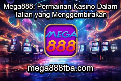 Mega888